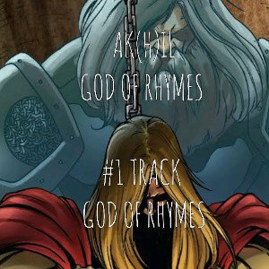 GOD OF RHYMES _AK(H)IL #1