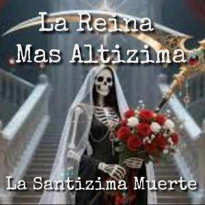 La Reina Mas Altizima  