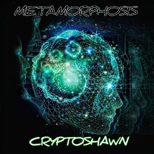 🔥CRyPtOShAwN🔥 - METAMORPHOSIS _PROD. BY ANNO DOMINI