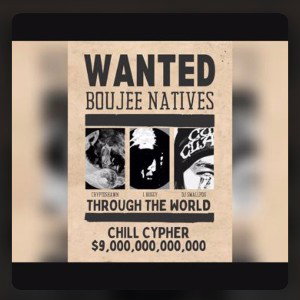 BOUJEE NATIVES  - JUST CHILL  _PROD. BY CRYPTOSHAWN