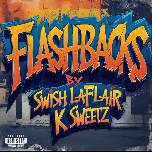 flashbacks  feat _Keii Sweet