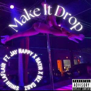  make it drop  