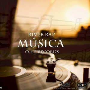 06.River Rap - Musica - _Escrituras_ Prod.OepRecords