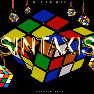 07.River Rap - Sintaxis _Audio_ Prod. Joslex ET