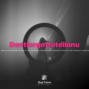 Dontforgottotellonu