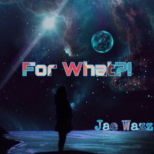For What [REMASTERED]