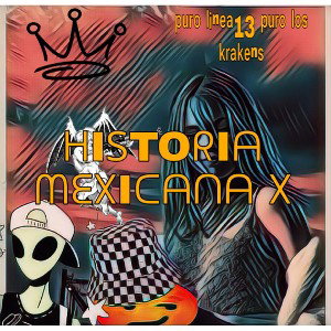 Xtasis639 - historia mexicana x -𝕽𝖊𝖕𝖆𝖗𝖙𝖎𝖉𝖔𝖗 𝖉𝖊 𝖒𝖚𝖊𝖗𝖙𝖊