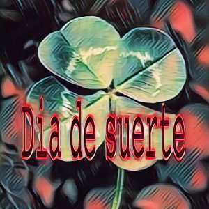 #diadesuerte