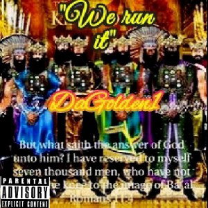 DaGolden One - We run it
