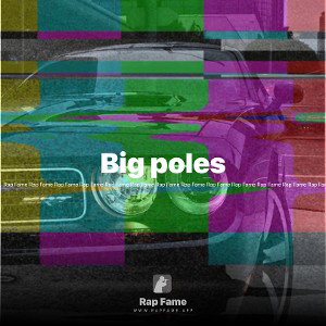 Big poles
