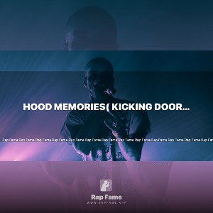 Hood Memories( Kicking Doors) Part 1