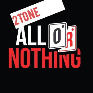 All Or Nothin