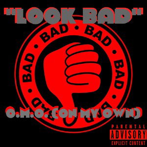 “LOOK BAD”
