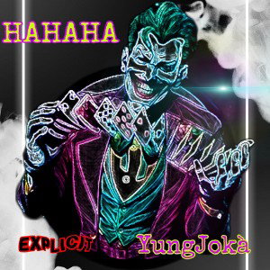 YunG Jokà - HAHAHA