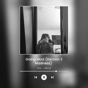 Going Mad (Demon 3 Madness) 