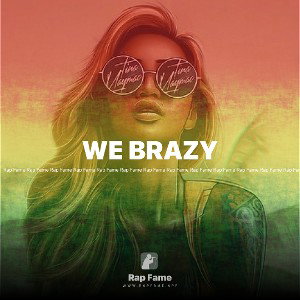 WE BRAZY