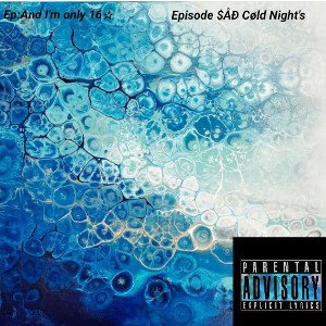 Episode_$ÅĐ_Cøld❄_Night's 