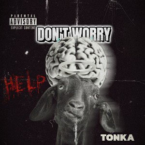 TONKA - Dont Worry 