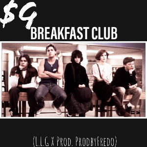 $G - BREAKFAST CLUB (L.L.G X Prod. ProdbyFredo)