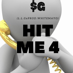 $G (ft. Lil EA) - "HIT4D" (L.L.G x Prod. WHITEMAYO)
