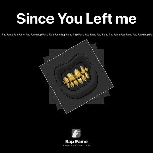 Since You Left me
