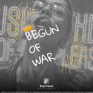 Begun of war