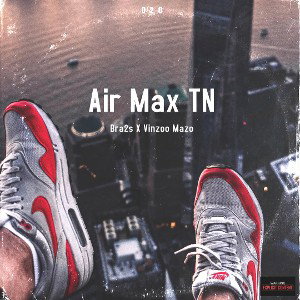 3 - Air Max TN 👟 ft Vinzoo