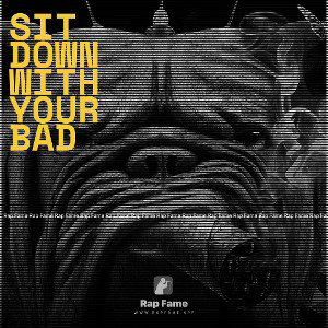 Sit down with your bad