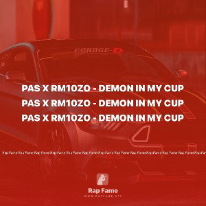 Pas x RM10zo - Demon in my cup