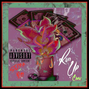 STUNNA X 10ZO - RUN UP A CHECK