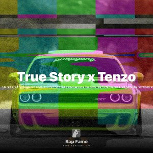 True Story x Tenzo 
