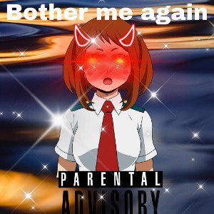 Bother me again