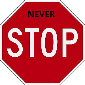 NEVER STOP