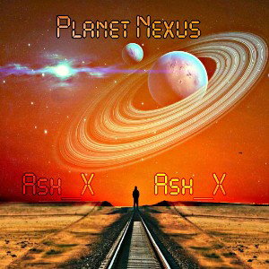 Ash_X - planet nexus