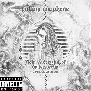 Ash_X - Ash_X.ft.drizzyt.ftbk doller. ft. ocean cread. ft. Simba-call ma phone