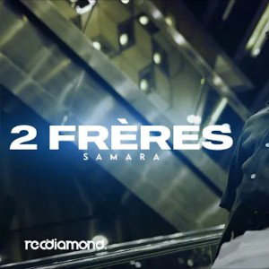  Samara  2 Frères Official 