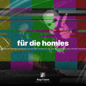 für die homies