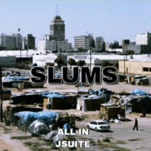 From The Slums J Suite X All-In (Prod.Ketamine)