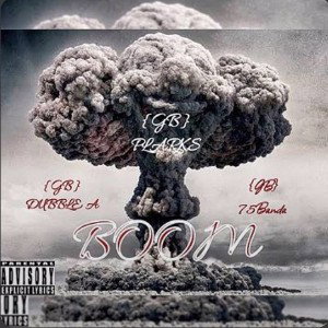 BOOM Ft. 75Banda, Dubble A, & Plarks