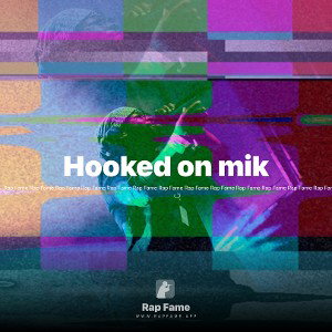 Hooked on mik