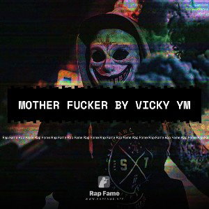 mother fucker ✌️💯by Vicky ym 