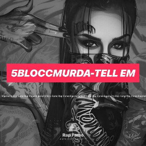 5bloccmurda-tell em 
