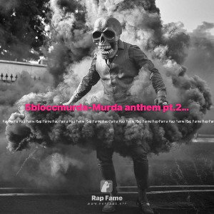 5bloccmurda-Murda anthem pt.2 (freestyle)