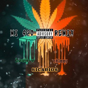 mi 420 (remix) ft.louiev