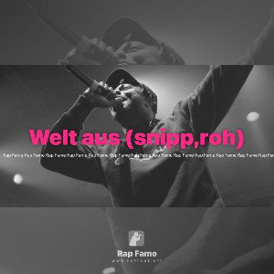 Welt aus (snipp,roh)