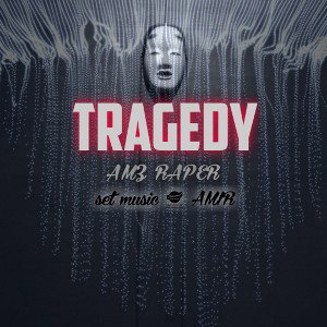 TRAGEDY _1