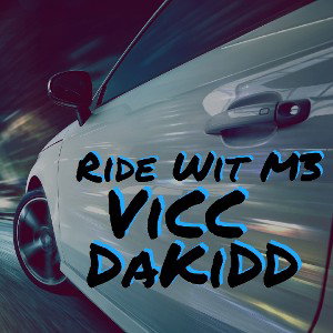 Ride Wit M3...(Prod By Batman)