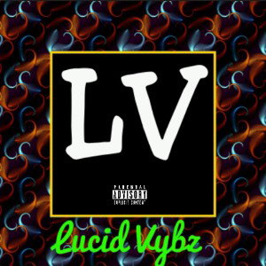 Lucid Vybz - LV