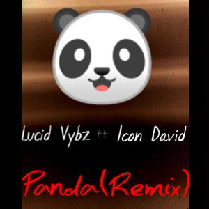 Lucid Vybz ft Godec - Panda(Remix)