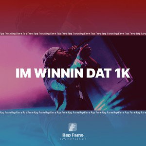 IM WINNIN DAT 1k